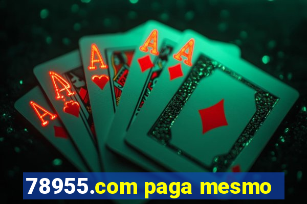 78955.com paga mesmo